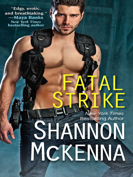 Title details for Fatal Strike by Shannon McKenna - Available